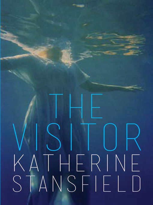 Title details for The Visitor by Katherine Stansfield - Available